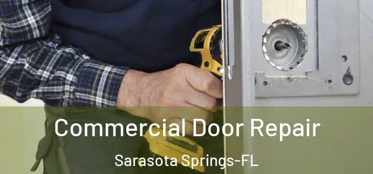  Commercial Door Repair Sarasota Springs-FL