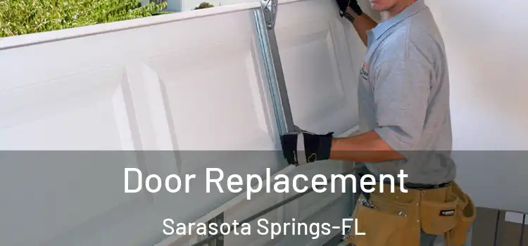 Door Replacement Sarasota Springs-FL