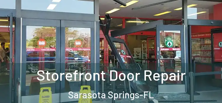 Storefront Door Repair Sarasota Springs-FL